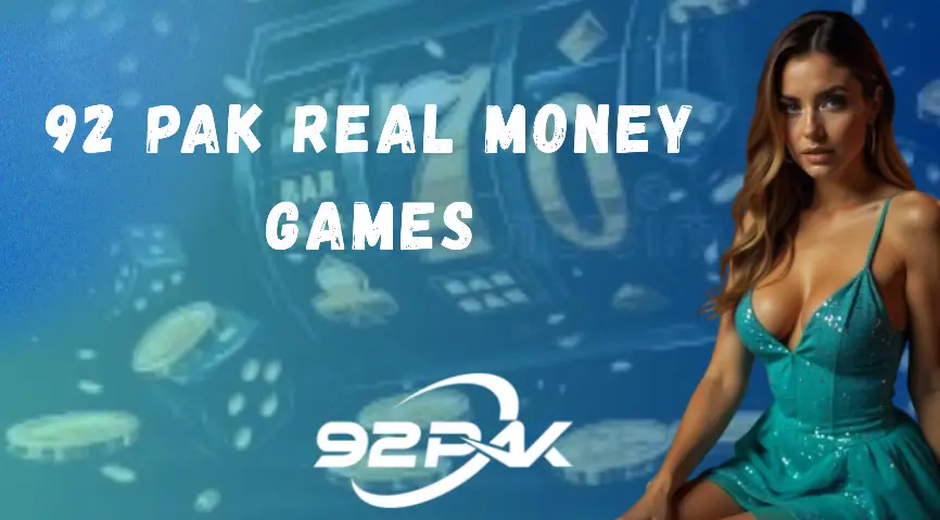 92 PAK Real Money Games: The Definitive 2025 Guide to Playing, Winning, and Earning Online